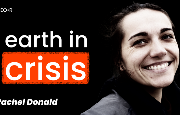 Rachel Donald: Why Earth is in Crisis