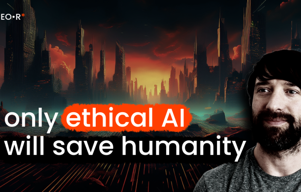 Ben Byford: Ethical AI is the only way to save humanity