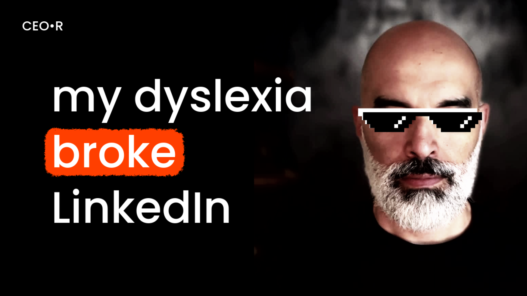 How my dyslexia broke LinkedIn algorithms. It's about real authenticity