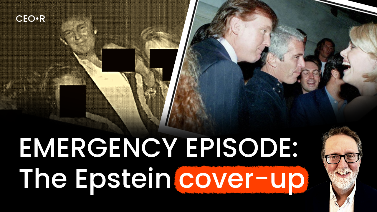 EMERGENCY EPISODE with Scott Lucas: The Trump Epstein cover-up | The CEO Retort Podcast