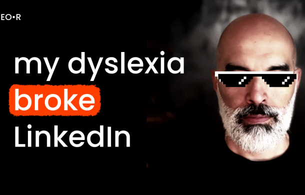How my dyslexia broke LinkedIn algorithms and blew up my following!
